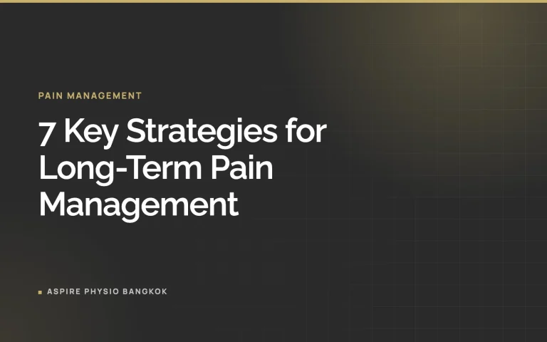 7 Key Strategies for Long-Term Pain Management