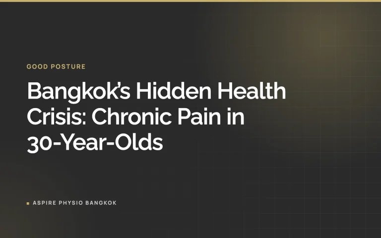 Bangkok’s Hidden Health Crisis: Chronic Pain in 30-Year-Olds