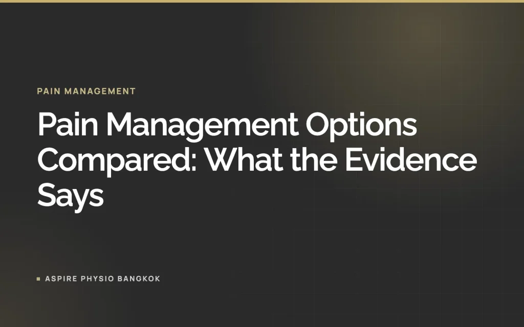 Pain Management Options Compared: What the Evidence Says