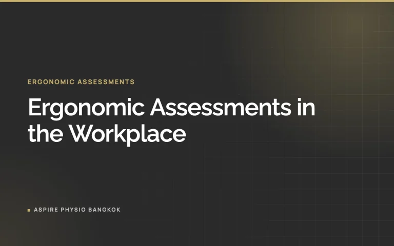 Ergonomic Assessments in the Workplace