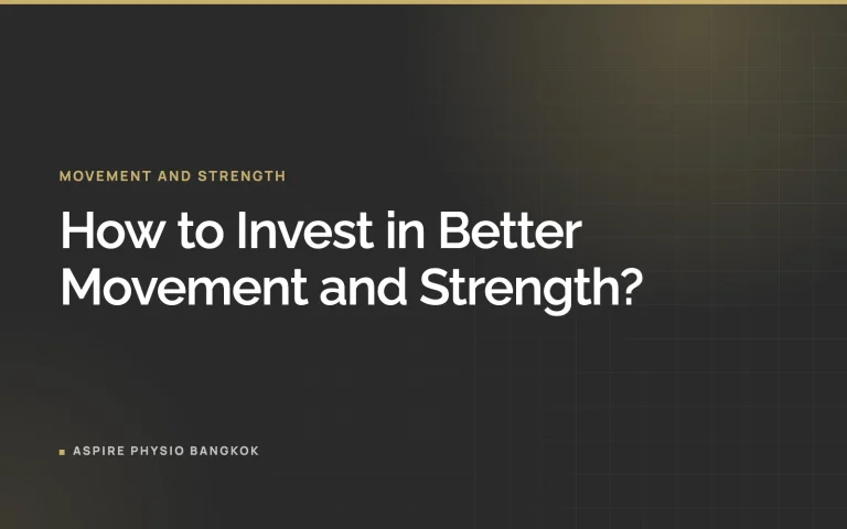 How to Invest in Better Movement and Strength?