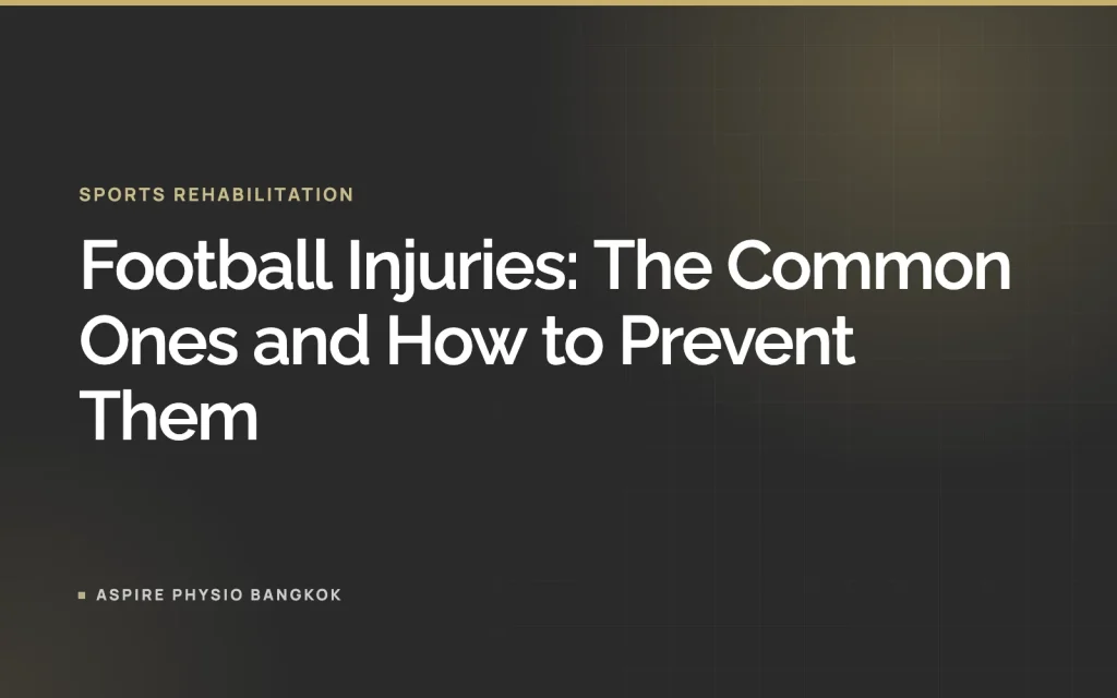 Football Injuries: The Common Ones and How to Prevent Them