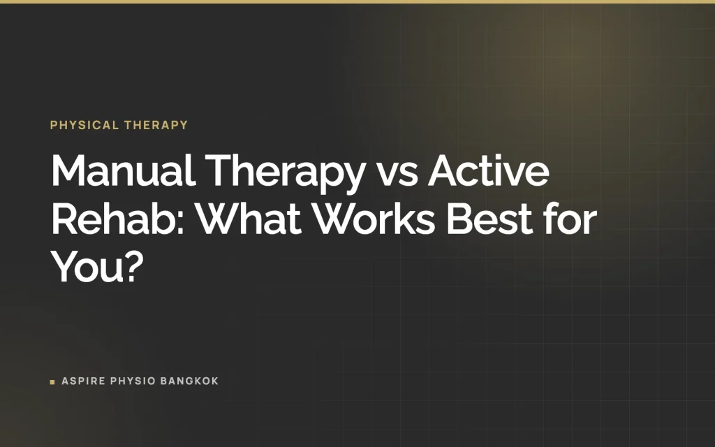 Manual Therapy vs Active Rehab: What Works Best for You?