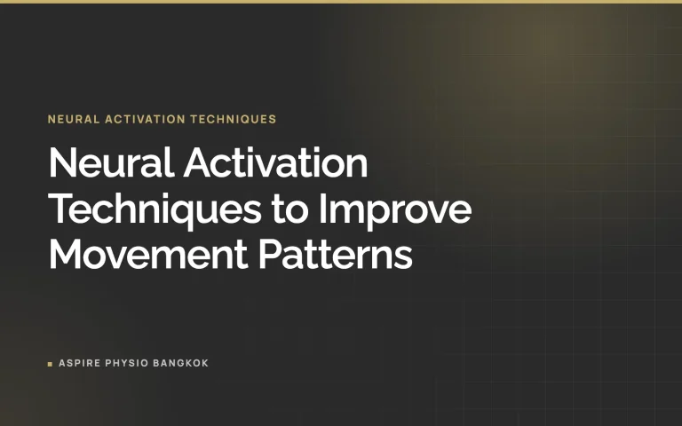 Neural Activation Techniques to Improve Movement Patterns