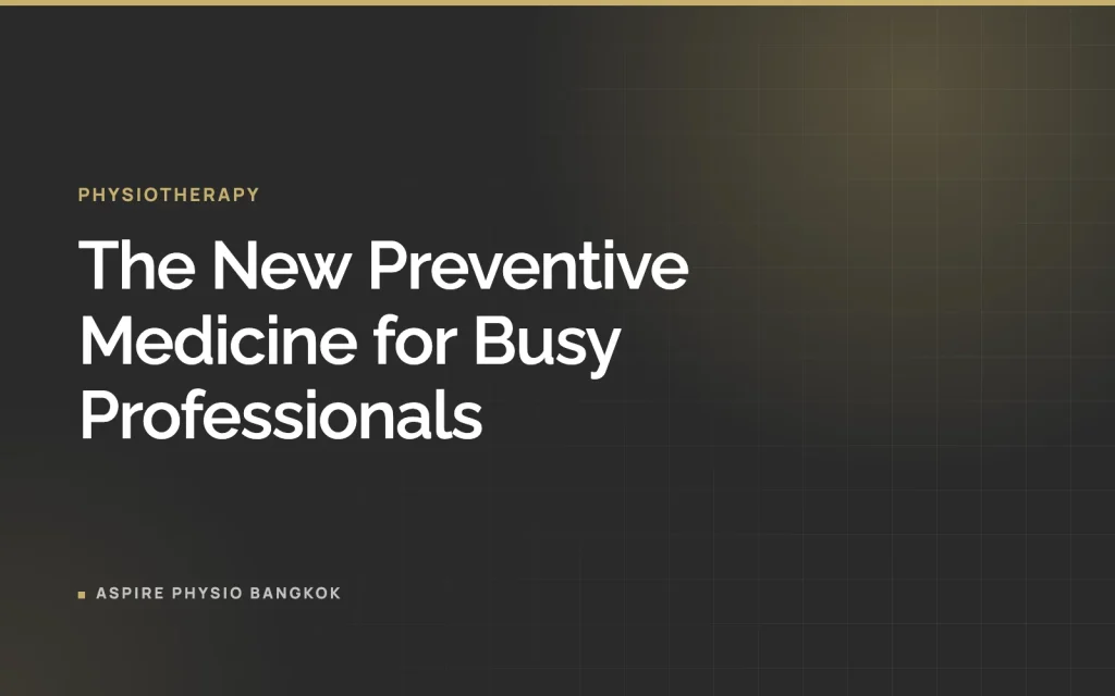The New Preventive Medicine for Busy Professionals